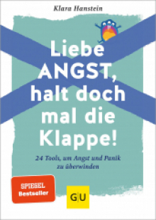 24 Tools, um Angst und Panik zu überwinden